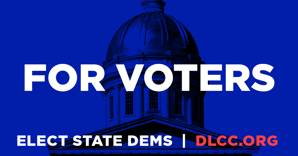 For Voters │ Democratic Legislative Campaign Committee