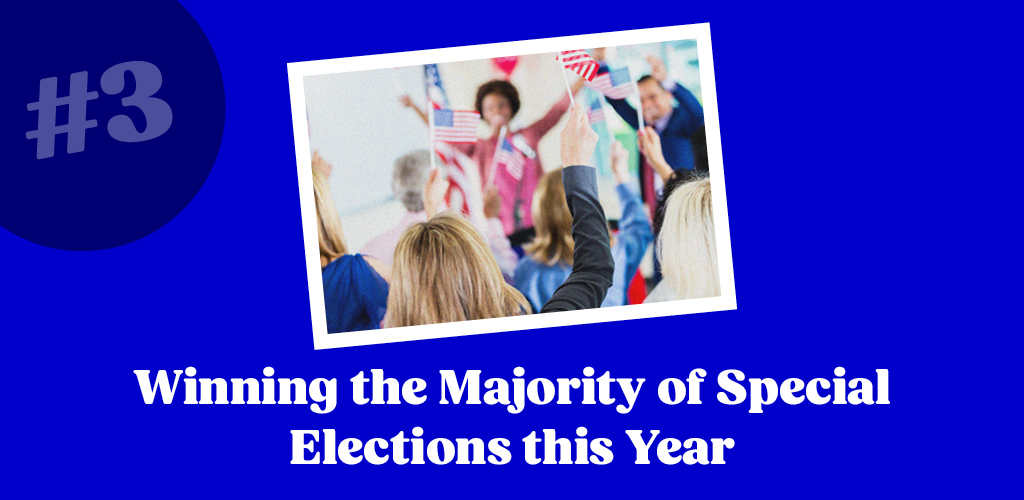 #3 Winning the Majority of Special Elections This Year