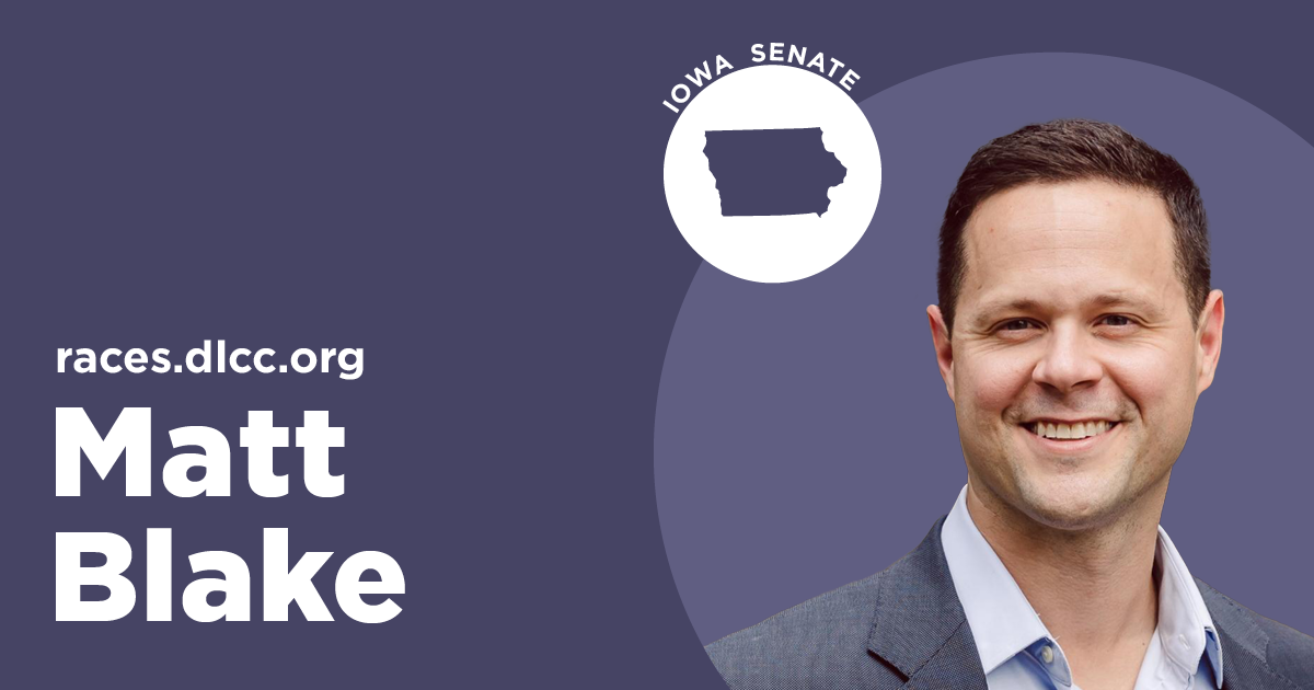 Matt Blake Democratic Legislative Campaign Committee