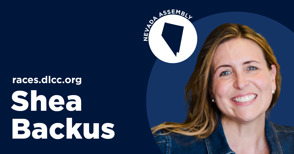 Shea Backus - Democratic Legislative Campaign Committee