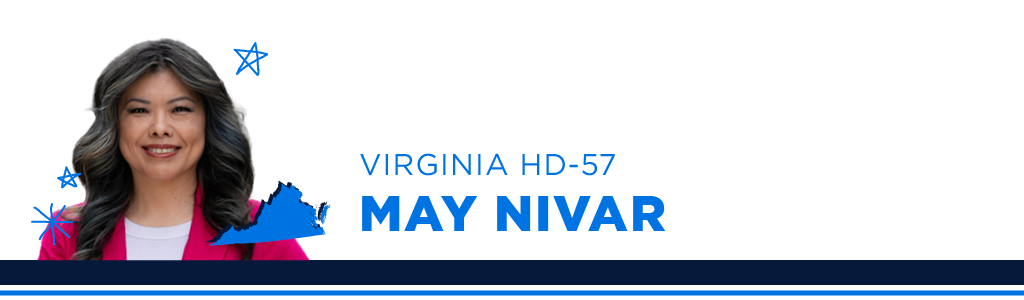 A portrait of May Nivar, Democratic candidate for Virginia House District 57, smiling and looking into the camera. Next to the candidate is blue text showing their name, state, and district.